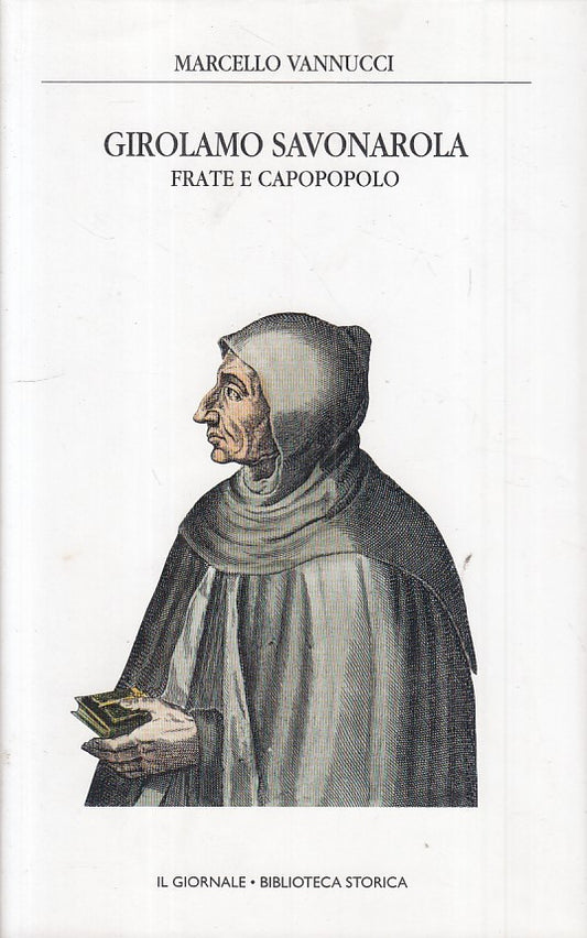 LS- GIROLAMO SAVONAROLA - VANNUCCI - GIORNALE - STORICA 33 -- 2003 - CS - ZFS93