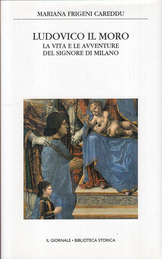LS- LUDOVICO IL MORO VITA AVVENRTURE-- GIORNALE- STORICA 37-- 2003 - CS - ZFS444