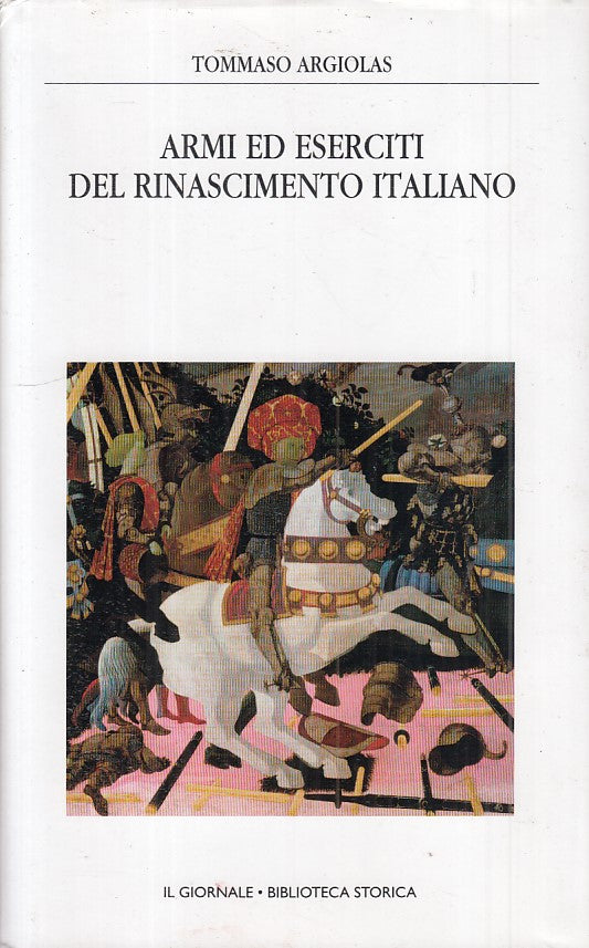 LS- ARMI ESERCITI RINASCIMENTI ITALIANO-- GIORNALE- STORICA-- 2003 - CS - ZFS444