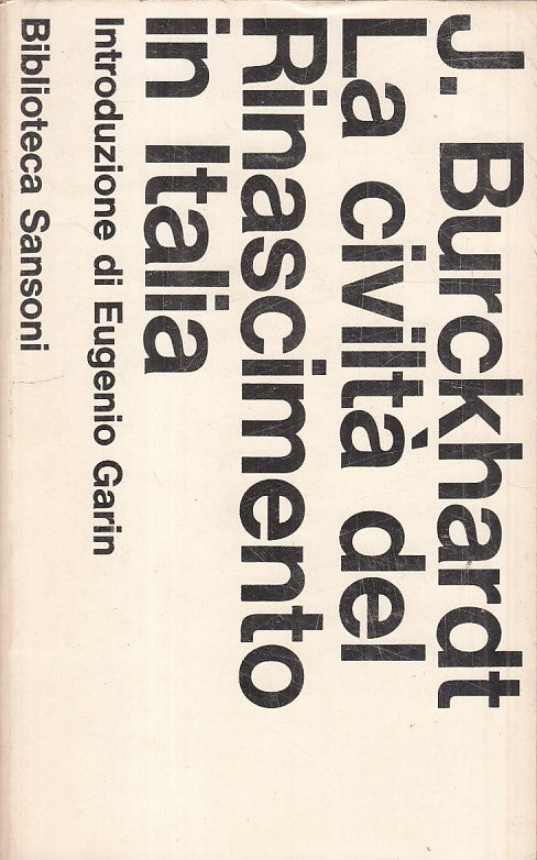 LS- LA CIVILTA' DEL RINASCIMENTO IN ITALIA -- SANSONI --- 1972 - B - ZFS470