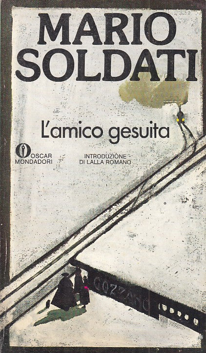 L'AMICO GESUITA - SOLDATI - MONDADORI -- 1a ED. - 1979 - B - ZFS470