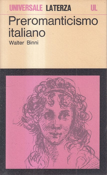 LS- PREROMANTICISMO ITALIANO - BINNI - LATERZA - UNIVERSALE -- 1974 - B - ZFS480