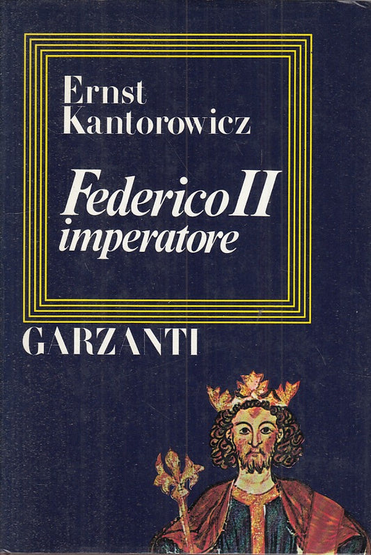 LS- FEDERICO II, IMPERATORE - KANTOROWICZ - GARZANTI --- 1981 - CS - ZFS481