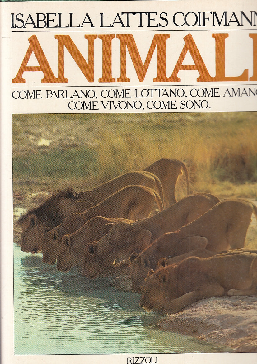 LZ- ANIMALI COME PARLANO LOTTANO - LATTES COIFMANN - RIZZOLI--- 1983- CS- YFS727