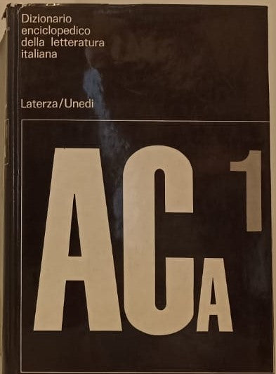 LZ- DIZIONARIO ENCICLOPEDICO LETTERATURA ITALIANA 1/6-- LATERZA--- 1966- CS- YFS