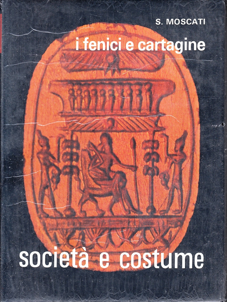 LS- I FENICI E CARTAGINE SOCIETA' COSTUME VIII- MOSCATI- UTET--- 1972- CS-YFS733