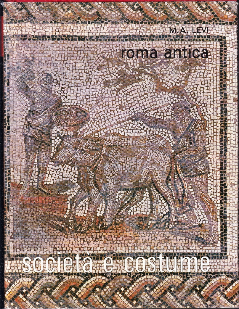 LS- ROMA ANTICA  SOCIETA' E COSTUME VOLUME II - LEVI - UTET--- 1963- CS- YFS732