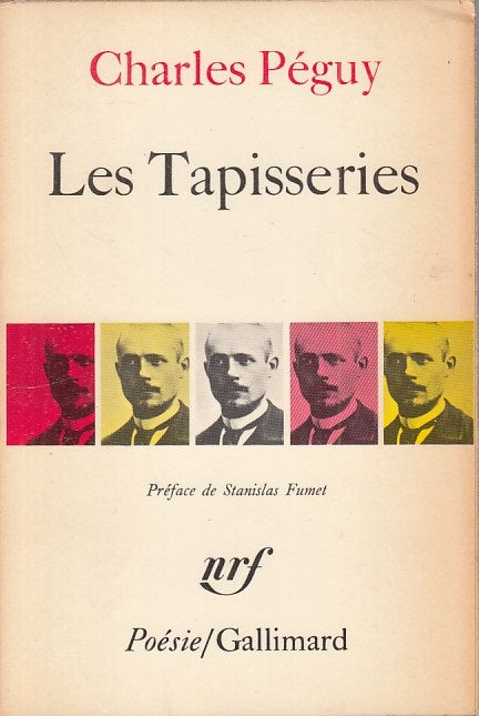 LES TAPISSERIES IN FRANCESE - PEGUY - GALLIMARD - POESIE-- 1968 - B - ZFS537