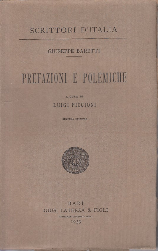 PREFAZIONI E POLEMICHE - BARETTI - LATERZA - SCRITTORI -- 1933 - B - XFS124