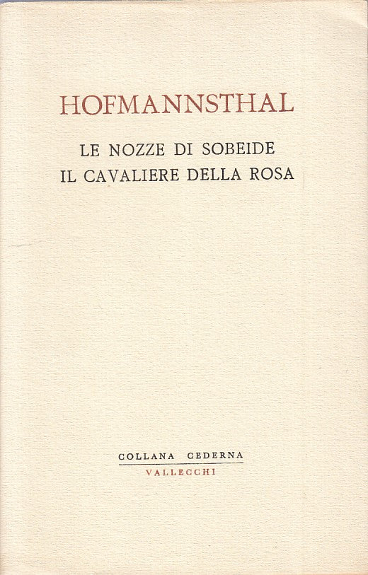 LN- NOZZE SOBEIDE CAVALIERE ROSA- HOFMANNSTHAL - VALLECCHI --- 1959 - B - XFS124