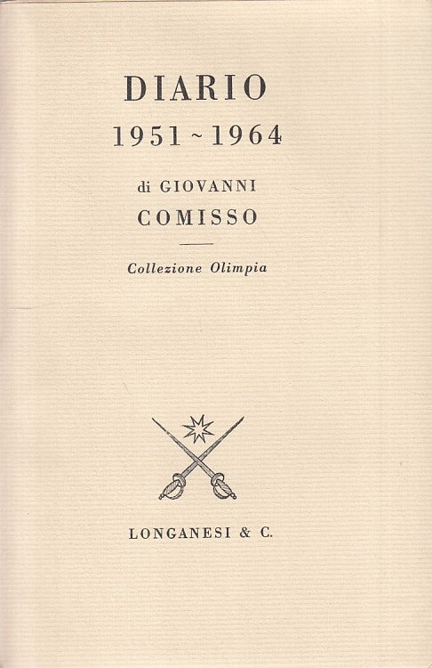 LN- DIARIO 1951/1964 - COMISSO - LONGANESI - OLIMPIA -- 1969 - B - XFS124