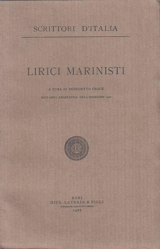 Lirici Marinisti- Benedetto Croce- Laterza Scrittori d'Italia- anastatica-XFS124