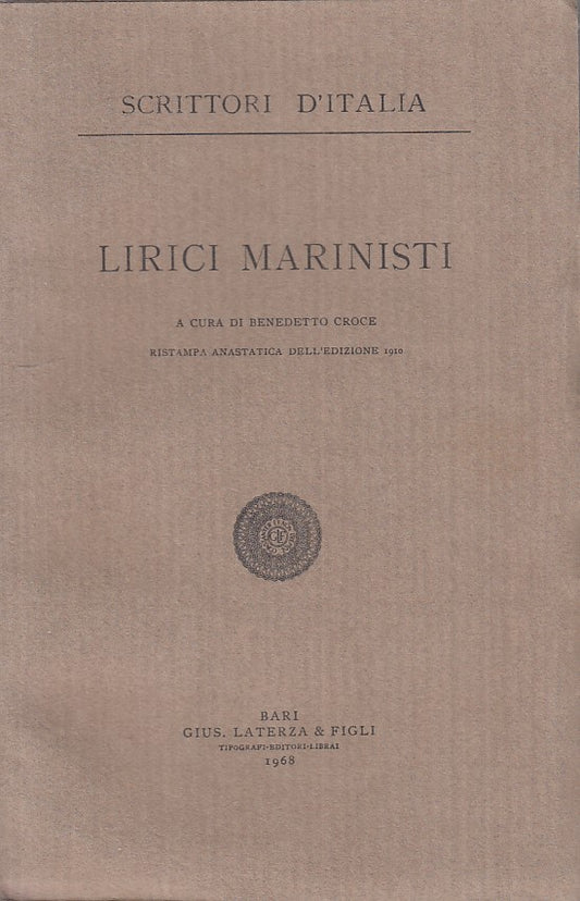 Lirici Marinisti- Benedetto Croce- Laterza Scrittori d'Italia- anastatica-XFS124
