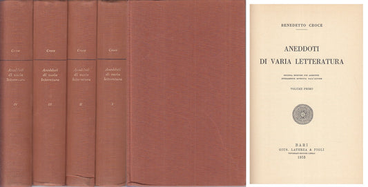 LS- ANEDDOTI DI VARIA LETTERATURA 4 VOLL.- CROCE - LATERZA --- 1953 - C - XFS125
