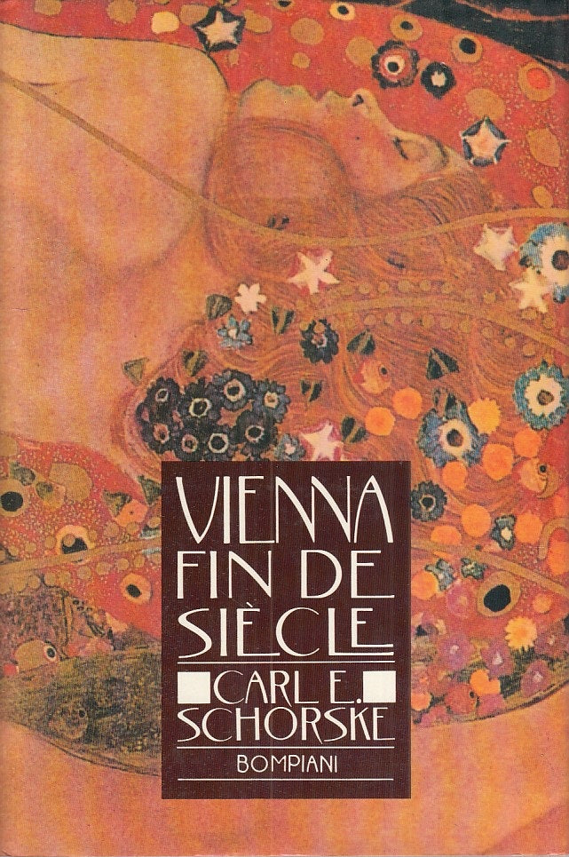 LT- VIENNA FIN DE SIECLE - SCHIRSKE - BOMPIANI -- 1a ED. - 1981 - CS - XFS126
