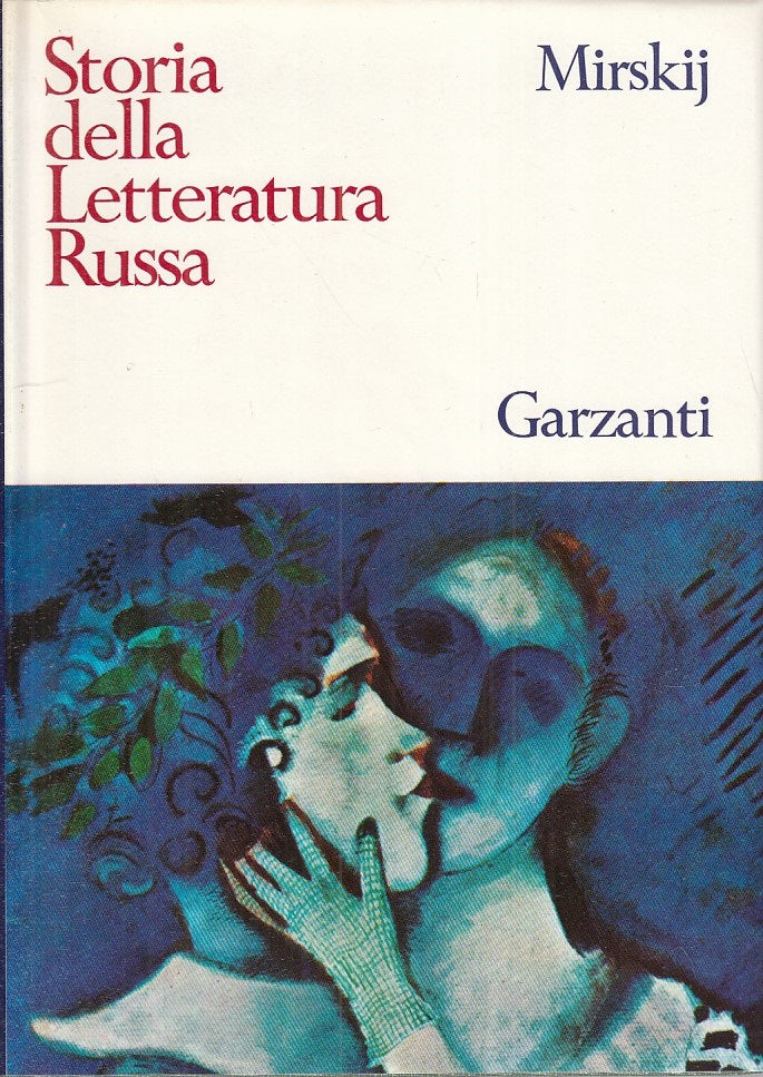 LS- STORIA DELLA LETTERATURA RUSSA - MIRSKIJ - GARZANTI --- 1965 - CS - XFS125