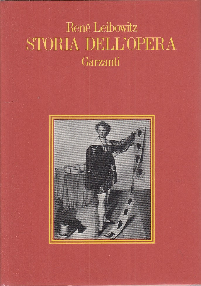 LS- STORIA DELL'OPERA - RENE LEIBOWITZ - GARZANTI --- 1979 - CS - XFS117