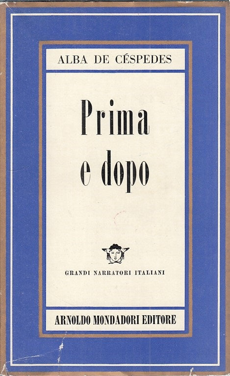 PRIMA E DOPO - DE CESPEDES - MONDADORI -- 1a ED. - 1955 - CS - XFS126