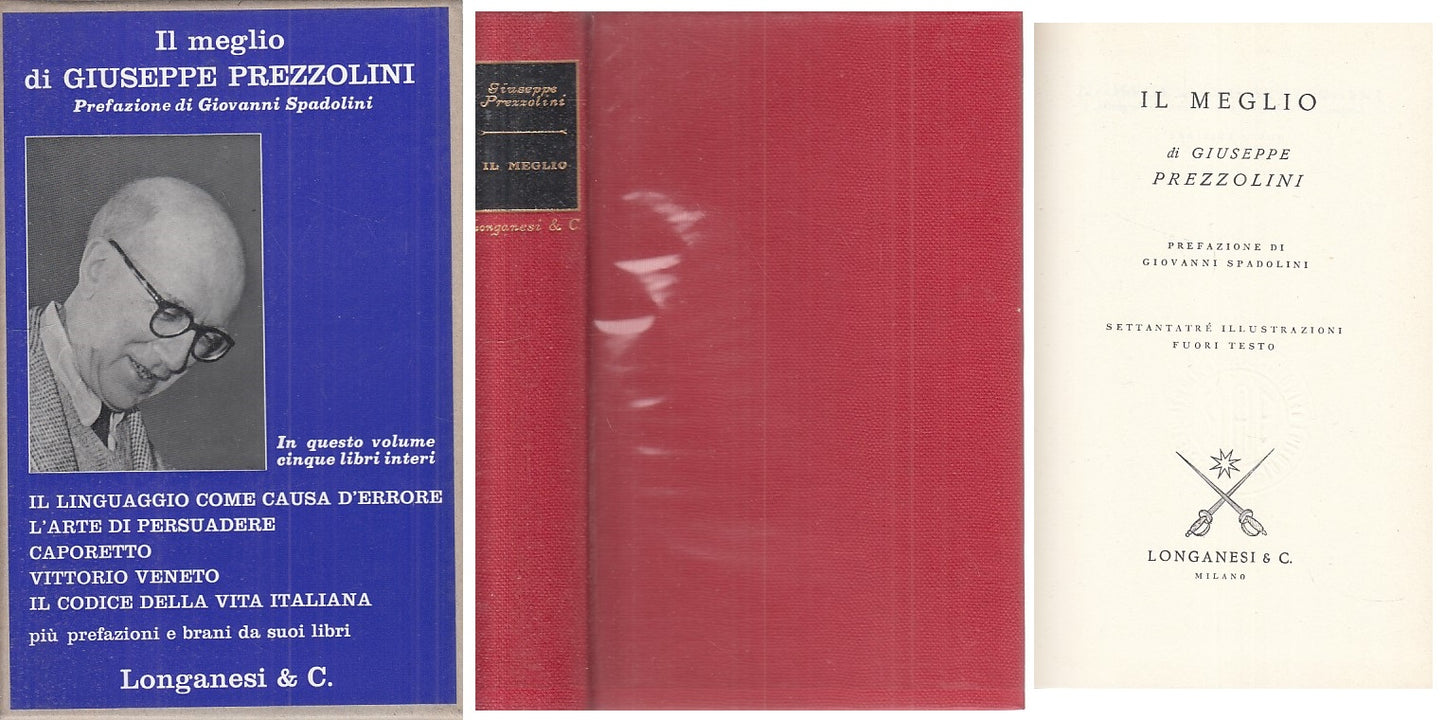 LN- IL MEGLIO DI GIUSEPPE PREZZOLINI -- LONGANESI --- 1971 - CS - XFS126