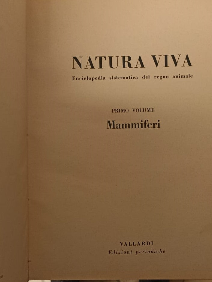 LZ- NATURA VIVA VOLUMI 1/5  OPERA COMPLETA -- VALLARDI --- 1961 - C - YFS999