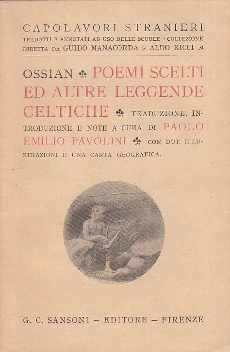 LN- POEMI SCELTI ED ALTRE LEGGENDE CELTICHE- OSSIAN- SANSONI--- 1924- B - ZFS545