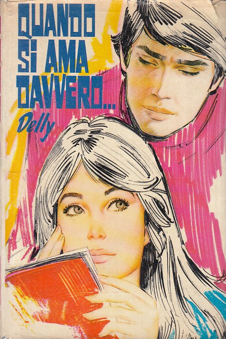 LN- QUANDO SI AMA DAVVERO - DELLY - SALANI - ROMANZI ROSA -- 1974 - CS - ZFS545