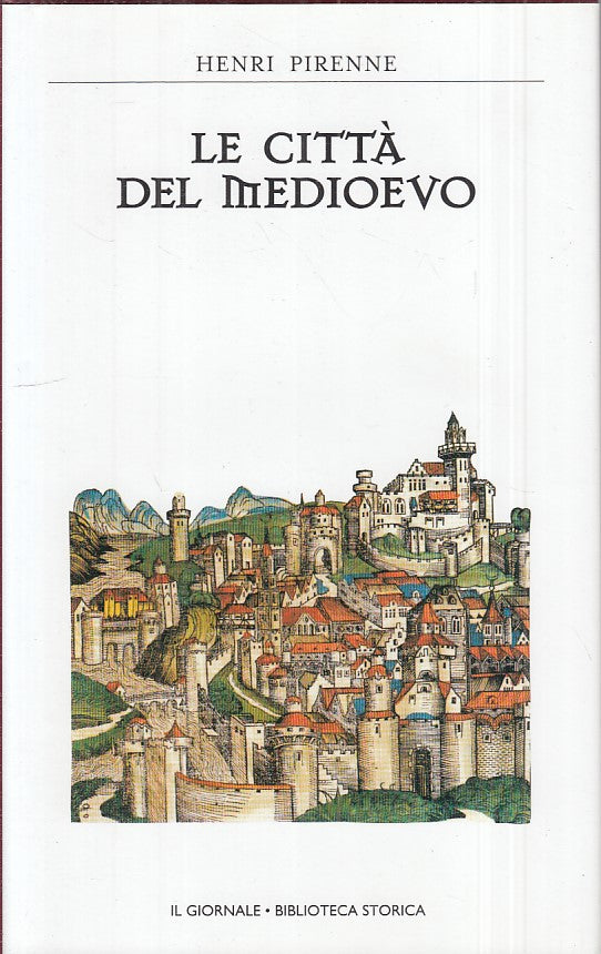 LS- LE CITTA' DEL MEDIOEVO- PIRENNE- GIORNALE - STORICA 25 -- 1977 - CS - ZFS546