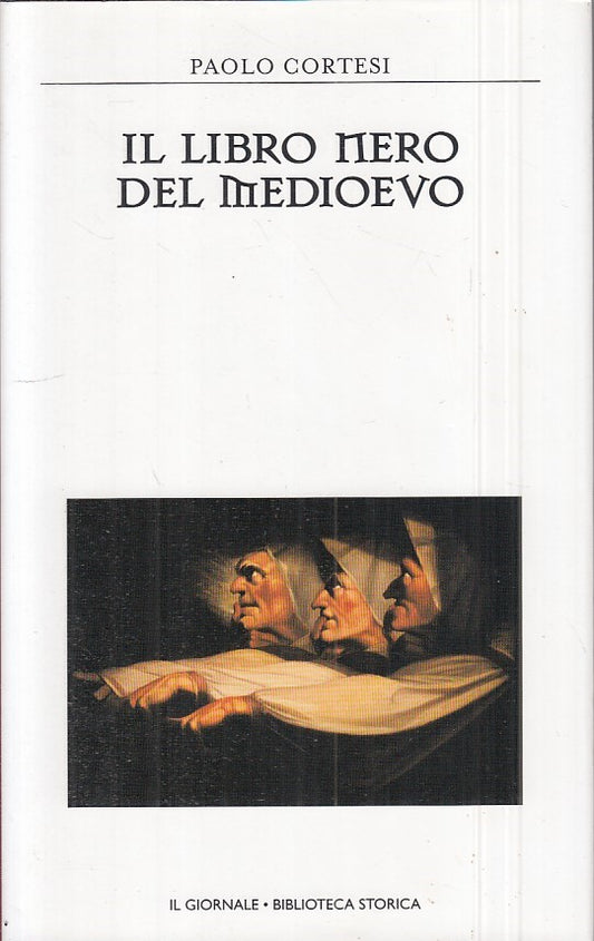 LS- LIBRO NERO DEL MEDIOEVO- CORTESI- GIORNALE- STORICA 48 -- 2005 - CS - ZFS546