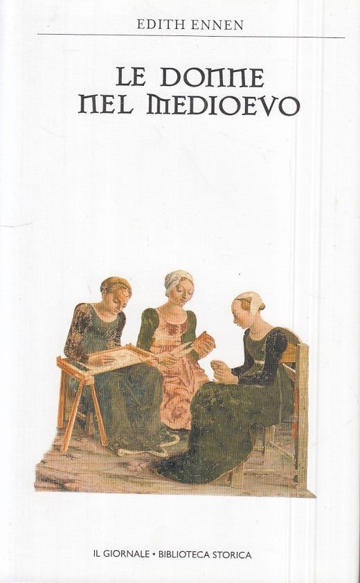 LS- LE DONNE NEL MEDIOEVO - ENNEN - GIORNALE - STORICA 41 -- 1984 - CS - ZFS546