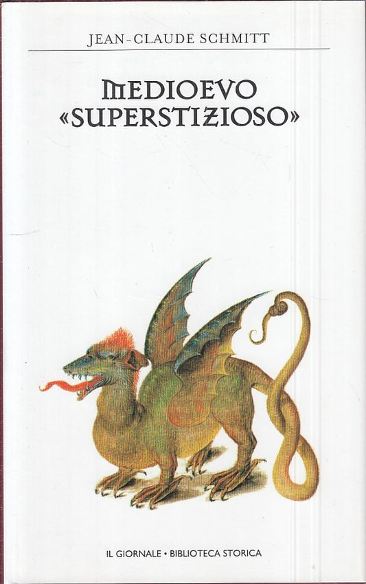LS- MEDIOEVO "SUPERSTIZIOSO"- SCHMITT- GIORNALE- STORICA 23-- 2005 - CS - ZFS546
