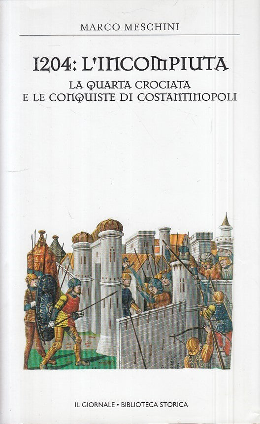 LS- 1204 INCOMPIUTA QUARTA CROCIATA-- GIORNALE- STORICA 11 -- 2004 - CS - ZFS546