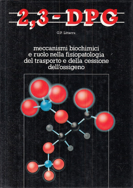 LZ- 2, 3 DPG MECCANISMI BIOCHIMICI - LITTARRU - ANCONA --- 1990 - CS - ZFS601