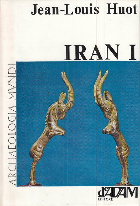LS- IRAN I - HOUT - DE ADAM - ARCHEOLOGIA MUNDI -- 1969 - CS - ZFS601