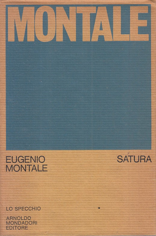 LN- SATURA 1962/1970 - MONTALE - MONDADORI - SPECCHIO -- 1971 - BS - ZFS481