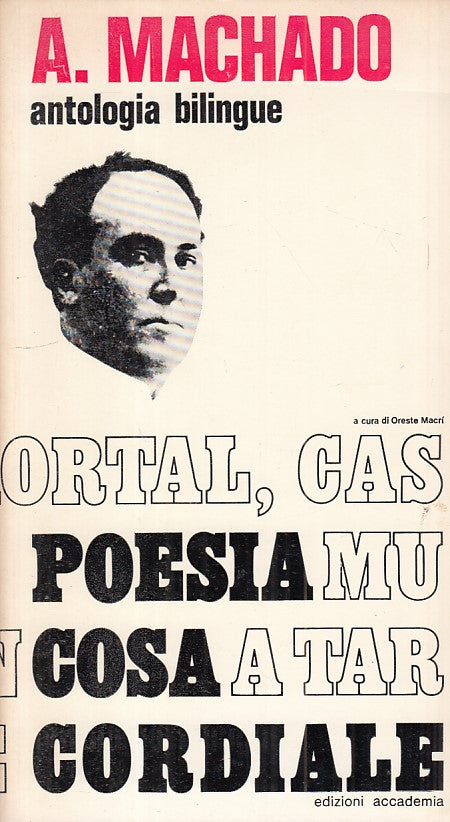 POESIA ANTOLOGIA BILINGUE - MACHADO - ACCADEMIA --- 1972 - B - ZFS483