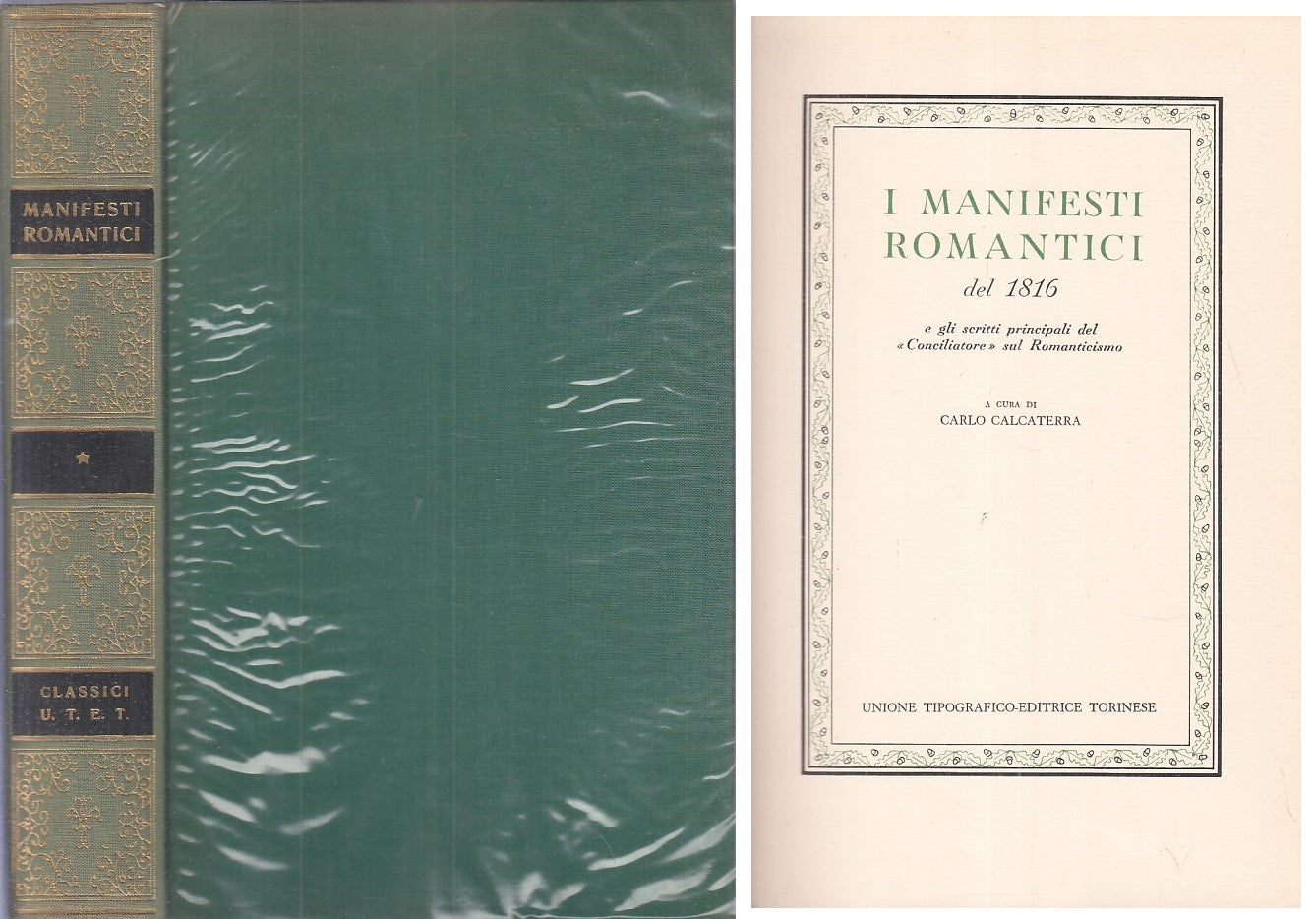 LS- MANIFESTI ROMANTICI 1816 VOL.1-- UTET- CLASSICI ITALIANI-- 1970- CS - ZFS413