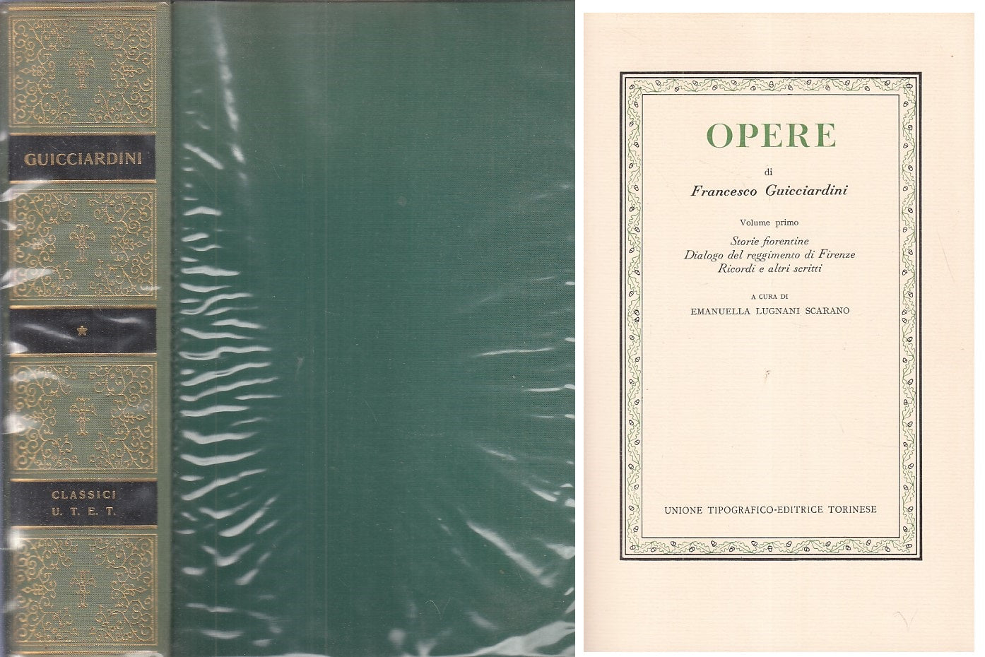 LS- OPERE DI GUICCIARDINI VOL.1 -- UTET - CLASSICI ITALIANI-- 1970 - CS - ZFS413