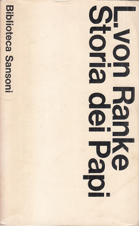 LS- STORIA DEI PAPI - VON RANKE - SANSONI - BIBLIOTECA -- 1968 - B - ZFS524