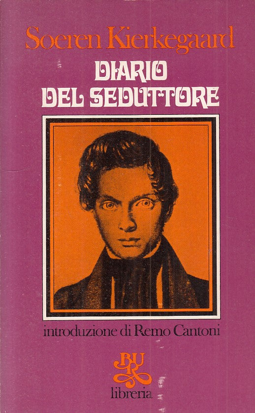 DIARIO DEL SEDUTTORE - KIERKEGAARD - RIZZOLI --- 1974 - B - ZFS523