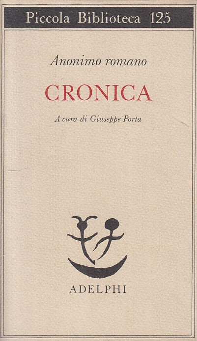 LS- CRONICA - ANONIMO ROMANO - ADELPHI - PICCOLA BIBLIOTECA-- 1981 - BS - ZFS523