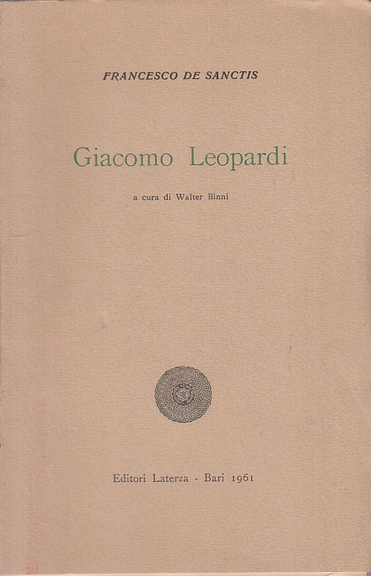 LS- GIACOMO LEOPARDI - DE SANCTIS - LATERZA - SCOLASTICA -- 1961 - B - ZFS524