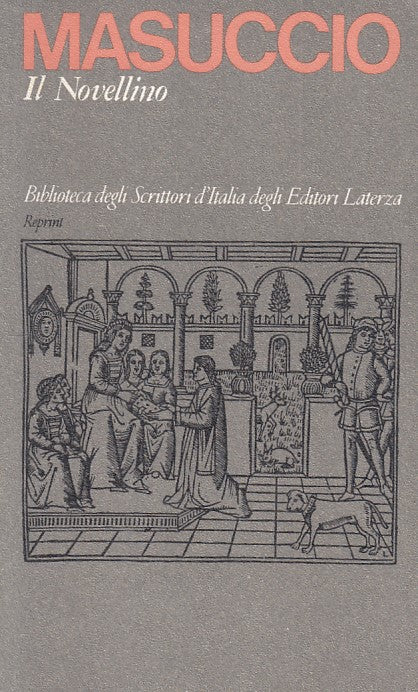 LN- IL NOVELLINO - MASUCCIO - LATERZA - REPRINT -- 1975 - B - ZFS524