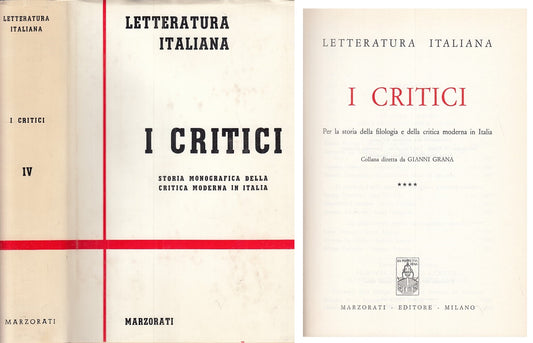 LS- I CRITICI VOL.4 -- MARZORATI - LETTERATURA ITALIANA -- 1969 - CS - ZFS523