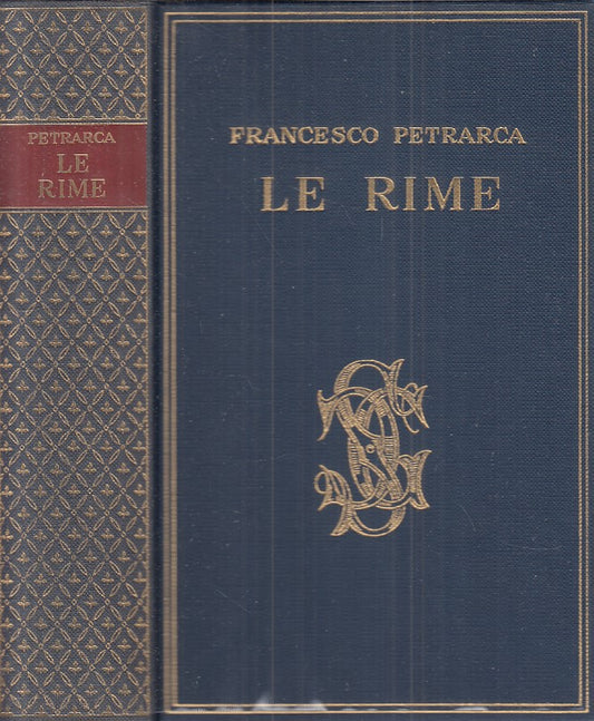 LE RIME - FRANCESCO PETRARCA - SANSONI - CARDUCCIANA -- 1972 - CS - ZFS536