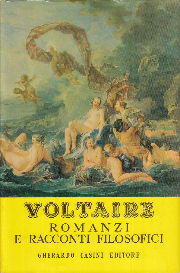 LN- ROMANZI E RACCONTI FILOSOFICI - VOLTAIRE - CASINI --- 1970 - CS - ZFS537