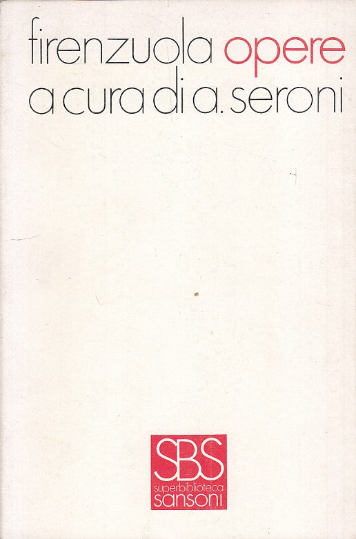 LN- OPERE - AGNOLO FIRENZUOLA - SANSONI - CLASSICI -- 1960 - BS - ZFS537