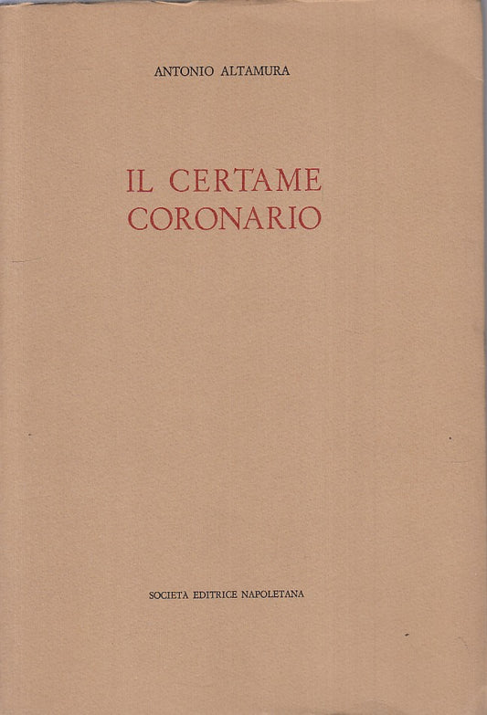LN- IL CERTAME CORONARIO - ALTAMURA - SEN - LETTERATURA -- 1974 - B - ZFS539