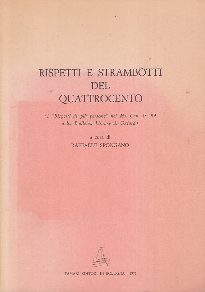 LS- RISPETTI E STRAMBOTTI DEL QUATTROCENTO -- TAMARI --- 1971 - B - ZFS539