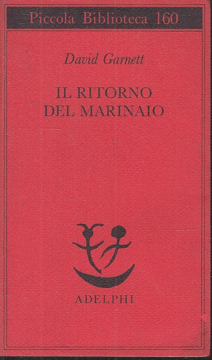 LN- IL RITORNO DEL MARINAIO- GARNETT- ADELPHI- PICCOLA BIBLIOTECA-- 1984- B- XFS999