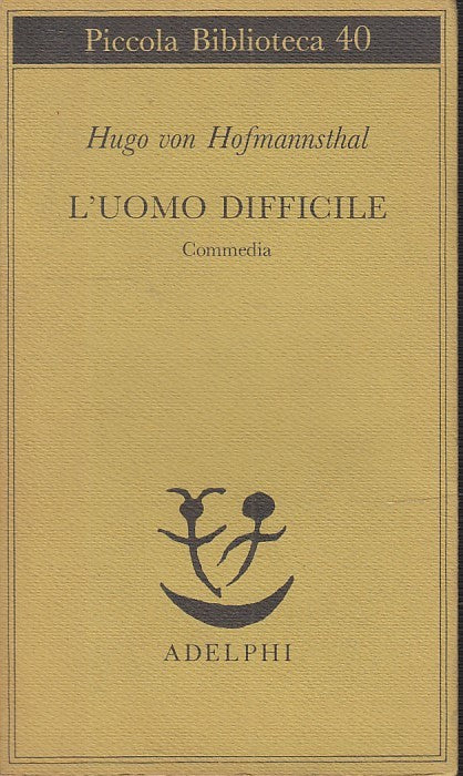 LN- L'UOMO DIFFICILE - VON HOFMANNSTHAL - ADELPHI - BIBLIOTECA-- 1982- B- XFS999
